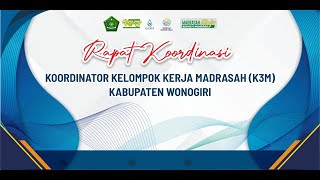 Rapat Koordinasi _ Koordinator Kelompok Kerja Madrasah (K3M) di MTsN 3 Wonogiri