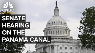 Senate holds a hearing examining the Panama Canal's impact on trade and security — 1/28/2025