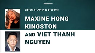 Maxine Hong Kingston and Viet Thanh Nguyen