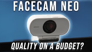 Facecam neo quality on a budget?