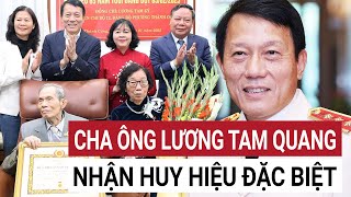 Cụ Lương Tam Kỳ cha của Bộ trưởng Công an Lương Tam Quang nhận Huy hiệu đặc biệt