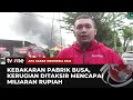 Belum Padam, Kebakaran Hebat Melanda Pabrik Busa di Cirebon | AKIP tvOne