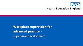 Workplace Supervision for Advanced Clinical Practice - supervisor development