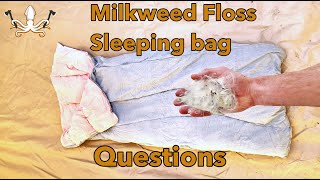 Part Two: Milkweed Floss Sleeping Bag QnA