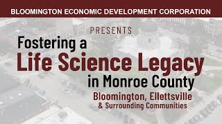 Why Monroe County - Fostering a Life Science Legacy