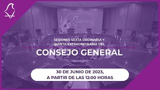 Sesiones sexta ordinaria y quinta extraordinaria del Consejo General del IECM | 30/06/2023