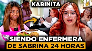 KARINITA SIENDO ENFERMERA DE SABRINA ROJAS POR 24 HORAS!