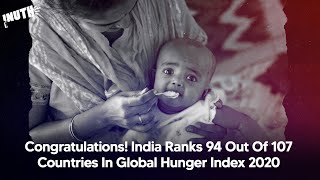 India Ranks 94 Out  Of 107 Countries In Global Hunger Index 2020