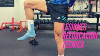 Lesión - Reeducación Técnica