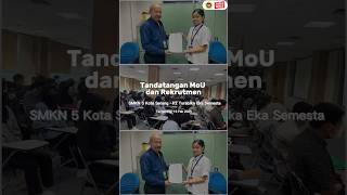 MoU \u0026 Rekrutmen PT Torabika Eka Semesta | SMKN 5 Kota Seang