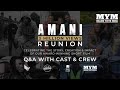 Amani Short Film | 3 Million Views Reunion | Live Q&A