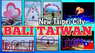 BALI TAIWAN | Bali District | Taiwan Tourist Attraction | New Taipei | #touristspot #touristplace