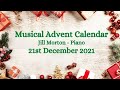 Sans Day Carol arr. Martin Neill 21st Dec Advent Calendar, Jill Morton - piano