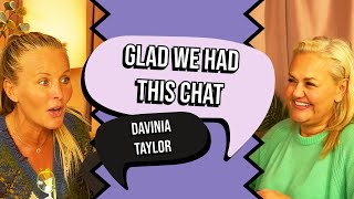 Glad We Had This Chat - Davinia Taylor