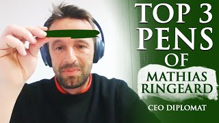 Top 3 Pens of Mathias Ringeard (CEO Diplomat)