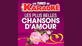 A toutes les filles (Karaoké playback instrumental) (Rendu célèbre par Didier Barbelivien &...