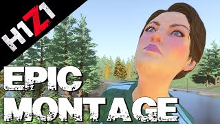 H1Z1- EPIC MONTAGE! (H1Z1 Funny Moments and Fails!)