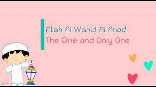 Allah Al Wahid Al Ahad