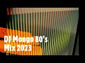 DJ Mongo 80's Mix 2023