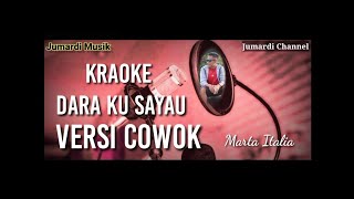 Karaoke Bujang ku sayau (Marta_Italia) nada dan versi cowok