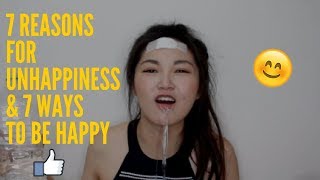 How To Be Happy (7 EASIEST Ways) \u0026 7 Reasons For Unhappiness