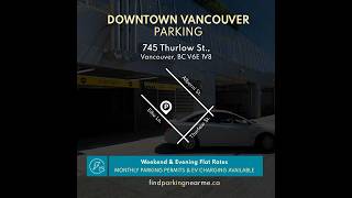 Parking at 745 Thurlow Street Downtown Vancouver