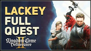 Kingdom Come Deliverance 2 Lackey FULL QUEST