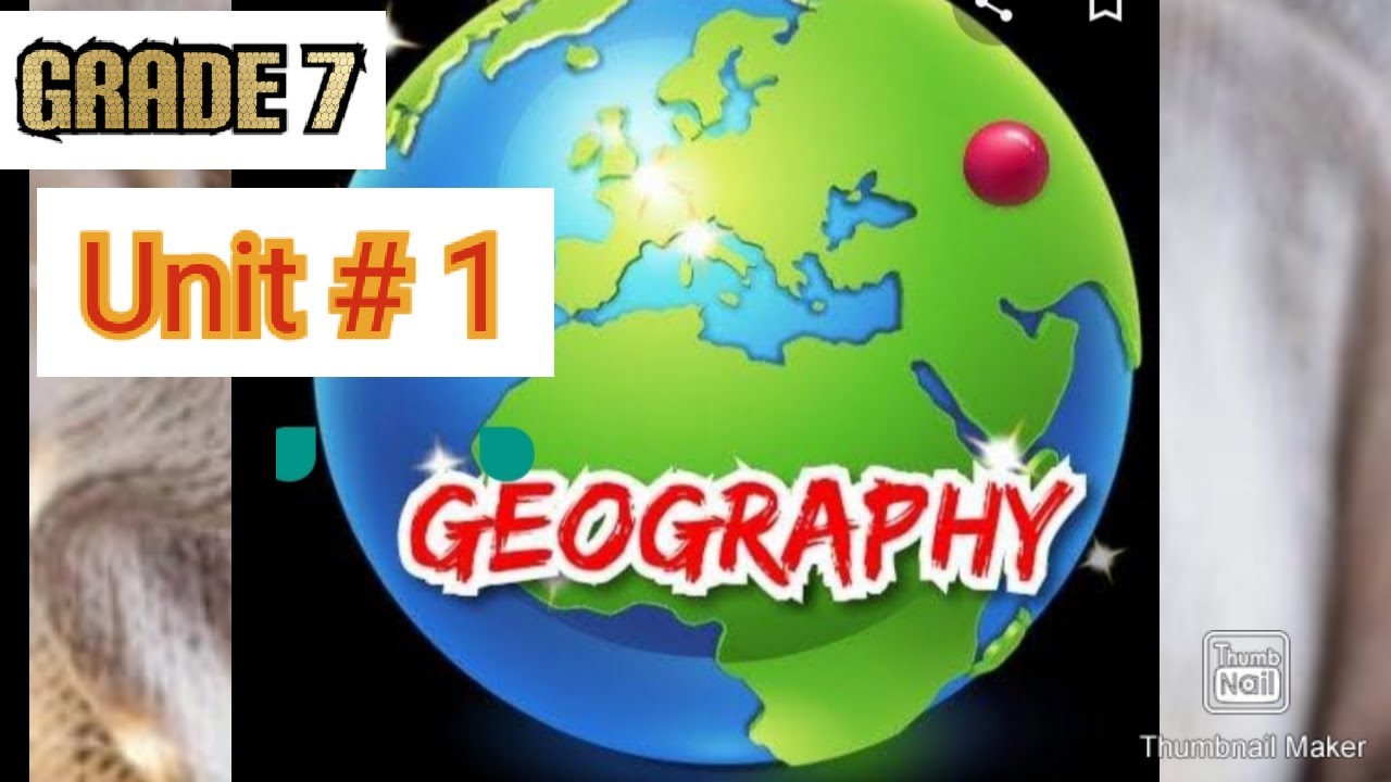 Introduction To Geography | Unit #1 Class 7 || Class 7 Geography ...