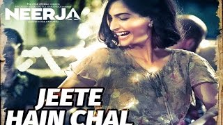 Jeete Hain Chal Video Song | Neerja | Sonam Kapoor | Review