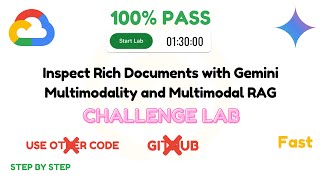 Inspect Rich Documents with Gemini Multimodality and Multimodal RAG Challenge Lab || #GSP520