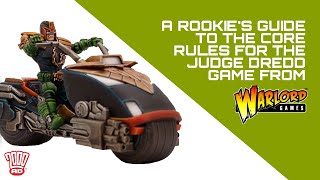 The Rookie's Guide to Warlord Games' Judge Dredd miniatures rules!