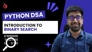 DSA in Python Course - Introduction to Binary Search - Part 46 [Hindi] | Code & Debug