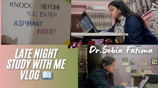 Study with Me Vlog at Home for NEET PG | Late Night Studying | Dr Sobia Fatima