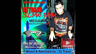 Dj Traxx Slow Jam Megamix