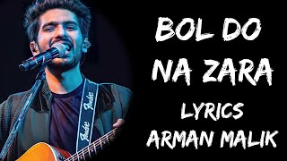 Bol Do Na Zara Dil Mein Jo Hai Chhipa Full Song (Lyrics) - Arman Malik | Lyrics Tube