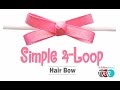 How to Make a Simple 4-Loop Hair Bow - TheRibbonRetreat.com How to Make a Simple 4-Loop Hair Bow - TheRibbonRetreat.com