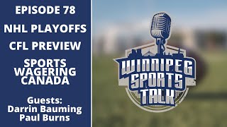MTL leads VGK 3-2, Lightning look to clinch tonight, CFL Season Preview, Sports Wagering in Canada