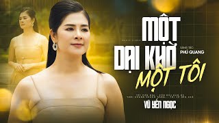 Một Dại Khờ Một Tôi - Vũ Yến Ngọc | Nhạc Phú Quang Hay Nhất