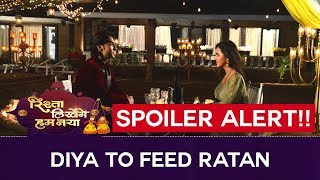 Rishta Likhenge Hum Naya - Diya To Feed Ratan - Spoiler Alert -Latest Hindi TV Serial News - Sony TV