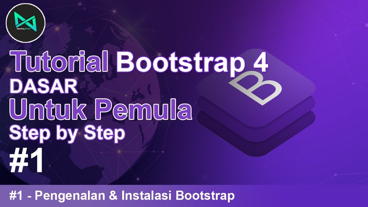 PENGENALAN & INSTALASI FRAMEWORK BOOTSTRAP 4 - #1 Tutorial Framework ...