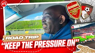 ‘KEEP THE PRESSURE ON CITY!’ | Road Trip | Bournemouth vs Arsenal