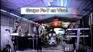 Grupo Fa-7 en Vivo!