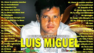 LUIS MIGUEL ÉXITOS / LUIS MIGUEL ÁLBUM COMPLETO / LUIS MIGUEL SUS MEJORES CANCIONES