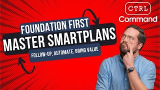 Mastering SmartPlans for Real Estate Success | KW Command Foundation First Series