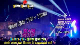 SUPER KING BAND | Naseeb और Super King दोनों में किसका Tun in अच्छा है ⚡️| 2025 Nonstop Timli Song