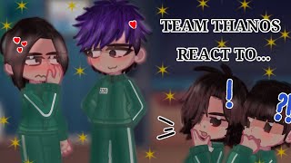 °Team Thanos reacciona a...° //°~thangyu~°// SQUID GAME// 1/?