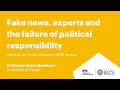 Fake news, experts and the failure of political responsibility