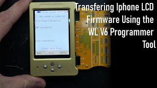 Using a WL V6 Iphone Programmer to write firmware to screens (English)