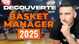 BASKET MANAGER 2025 : UNE BELLE DÉCOUVERTE !