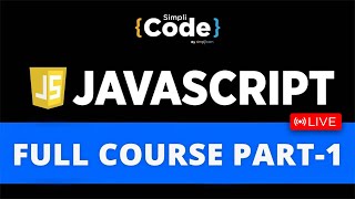 JavaScript Full Course 2025 | JavaScript Tutorial For Beginners | JavaScript Tutorial | SimpliCode